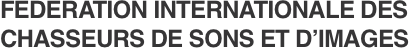 FEDERATION INTERNATIONALE DES CHASSEURS DE SONS ET D&rsquo;IMAGES 
